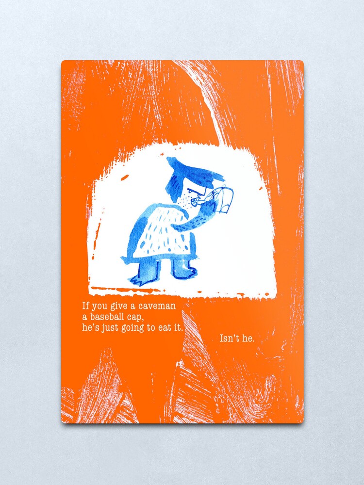 Alternate view of Cave Man Problems Metal Print