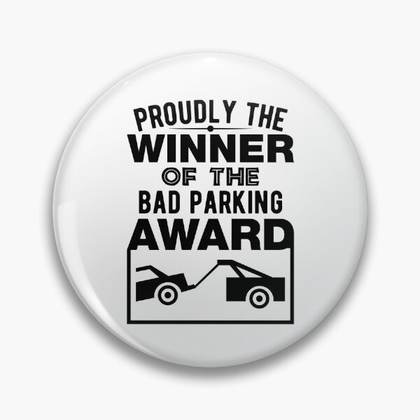 Item preview, Bad Parking Award Funny Bad Driver designed and sold by Scratches Tees.