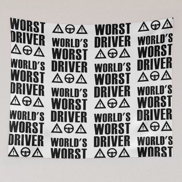 Item preview, World's Worst Driver designed and sold by Scratches Tees.