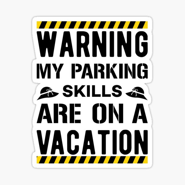 Funny Parking Gifts & Merchandise for Sale