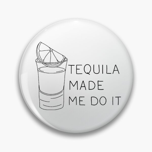 Item preview, Tequila made me do it designed and sold by ValentinaHramov.