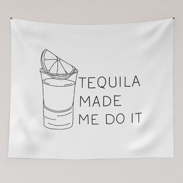 Item preview, Tequila made me do it designed and sold by ValentinaHramov.