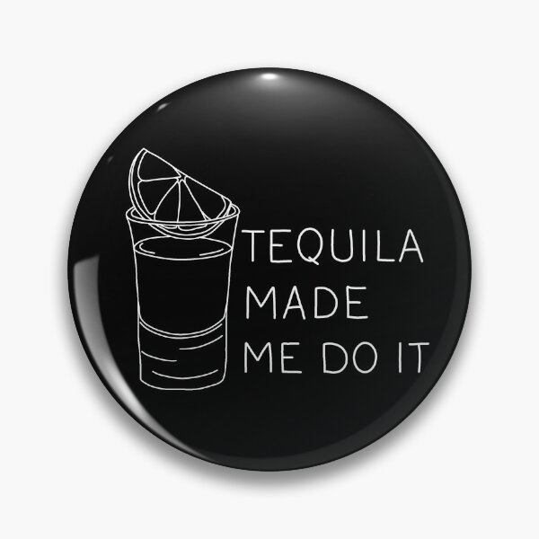 Item preview, Tequila made me do it designed and sold by ValentinaHramov.
