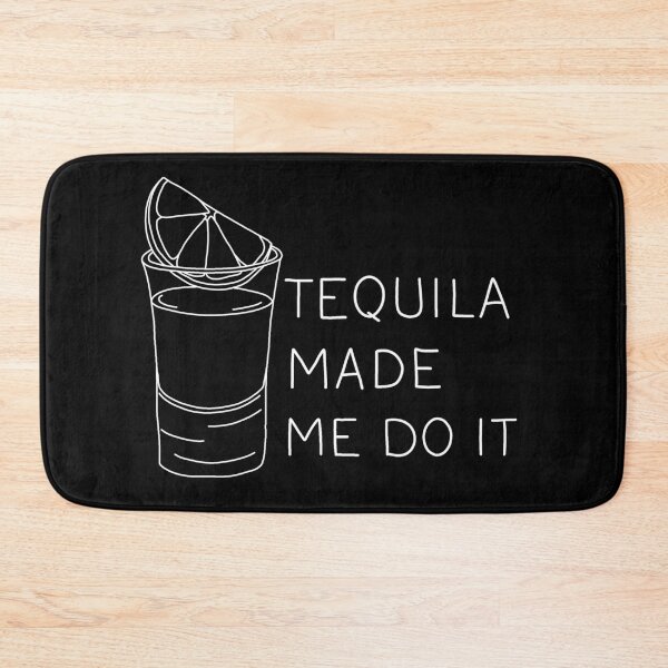Item preview, Tequila made me do it designed and sold by ValentinaHramov.
