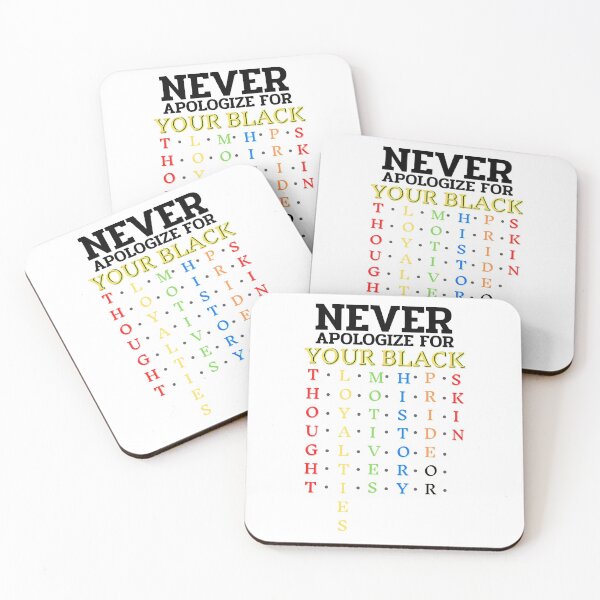 Item preview, Never Apologize For Your Blackness, Black History Month designed and sold by ImBAEBAE7shop.