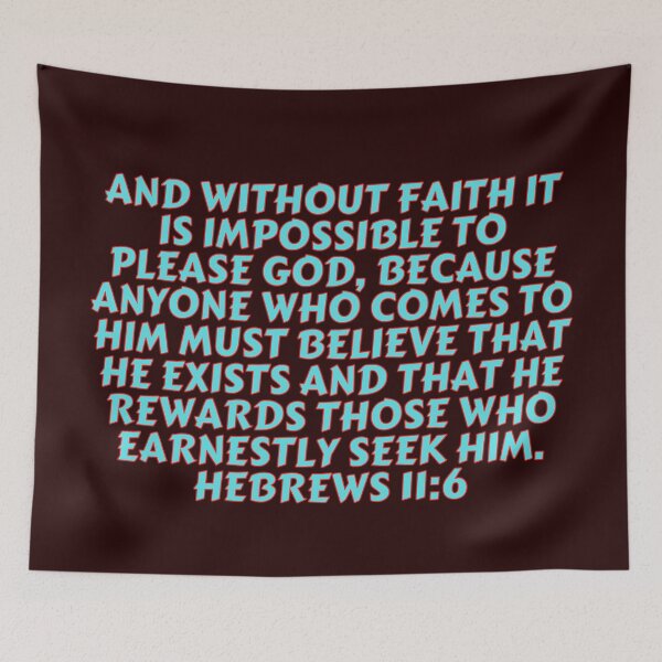 Item preview, Bible Verse Hebrews 11:6 designed and sold by Prayingwarrior.