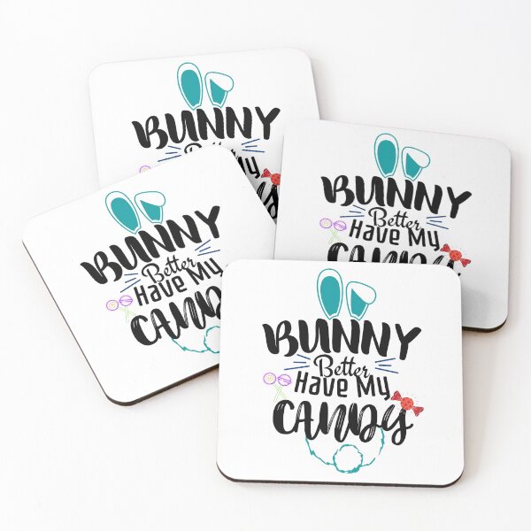 Item preview, Bunny Better Have My Candy, Easter day, Candy lover designed and sold by ImBAEBAE7shop.