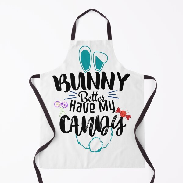 Item preview, Bunny Better Have My Candy, Easter day, Candy lover designed and sold by ImBAEBAE7shop.