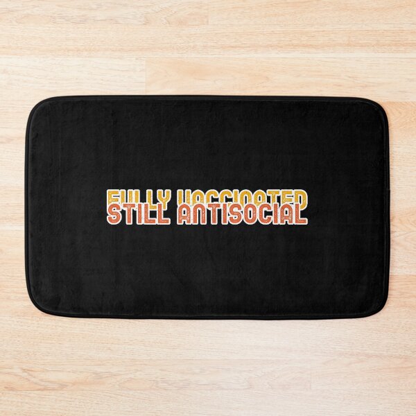 Item preview, fully vaccinated, anti social, vaccinated, fully vaccinated still antisocial designed and sold by helkav.