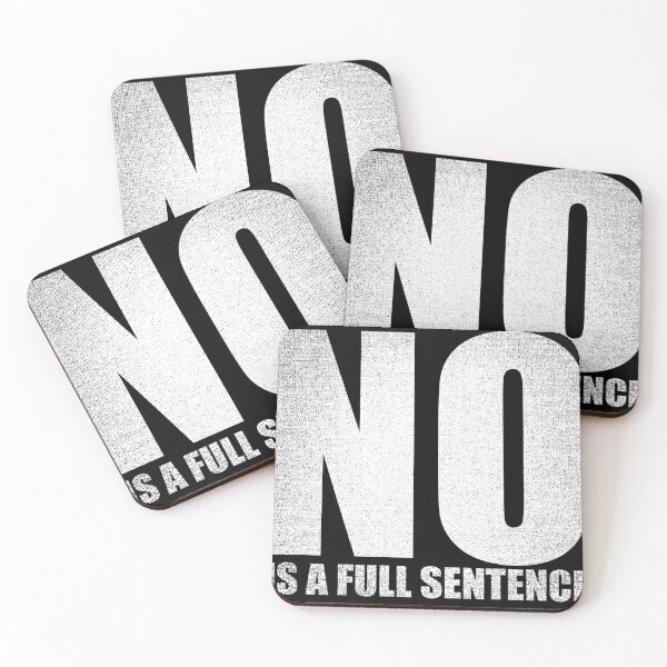 Item preview, No Is a Full Sentence designed and sold by DynastyArt.