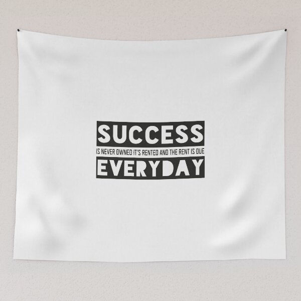 Item preview, success is never owned it's rented and the rent is due everyday designed and sold by bigfamilytee.