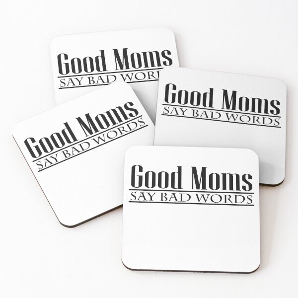 Item preview, Good Moms Say Bad Words designed and sold by MoohAs.