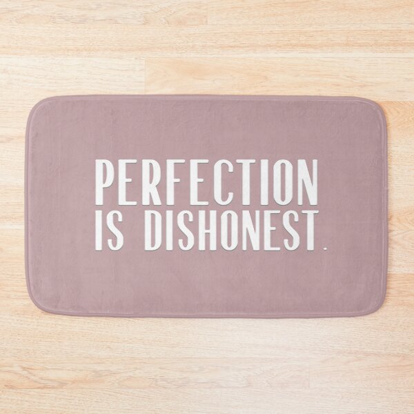 Item preview, Perfection is Dishonest designed and sold by squishyrainbow.