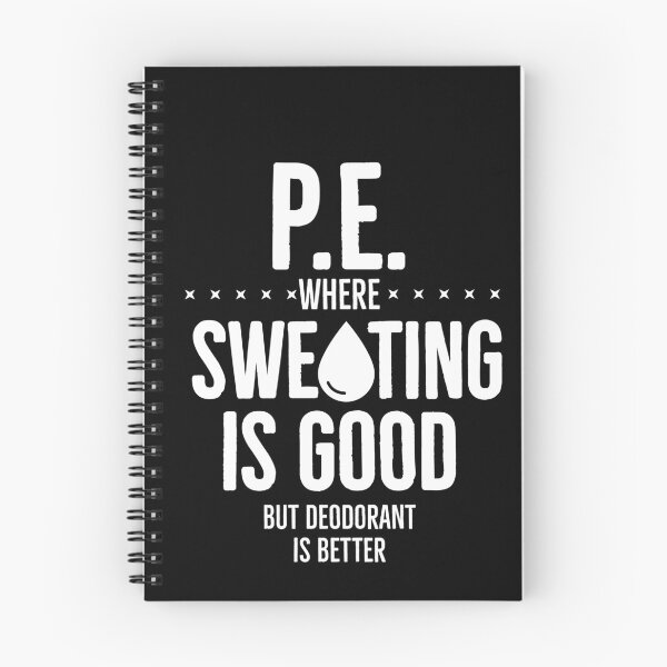 Item preview, PE Where Sweating is Good But Deodorant is Better designed and sold by Luna1Shop.