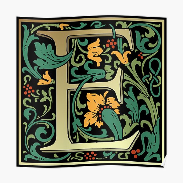Illuminated Lettering William Morris Black Letter E Poster