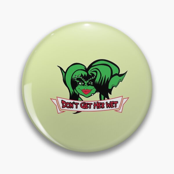 Item preview, Gremlins 2 Greta Gremlin Don't Get Her Wet  designed and sold by AiteShito.
