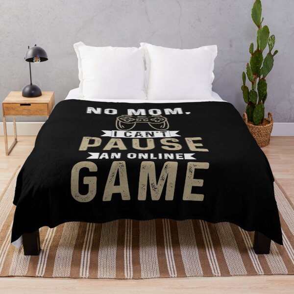 Item preview, No mom i cant pause an online game gifts for online gaming lovers addicted designed and sold by 0umStore.
