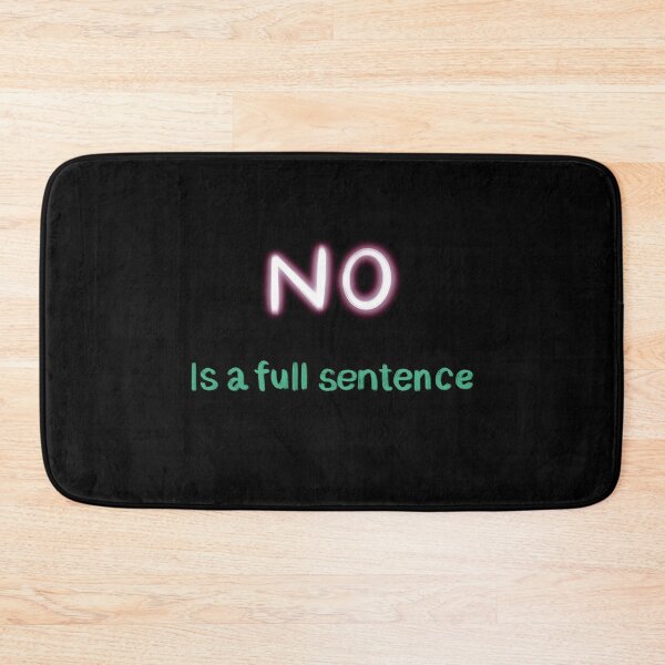 Item preview, No is a full sentence designed and sold by gruthepidgeon.