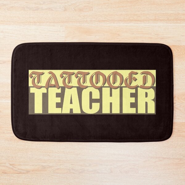 Item preview, Tattooed Teacher designed and sold by AnveeBubbles.