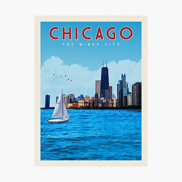 Chicago Travel Poster • Chicago Skyline • Chicago Lakefront • Chicago The Windy City • Chicago Sailboat Photographic Print