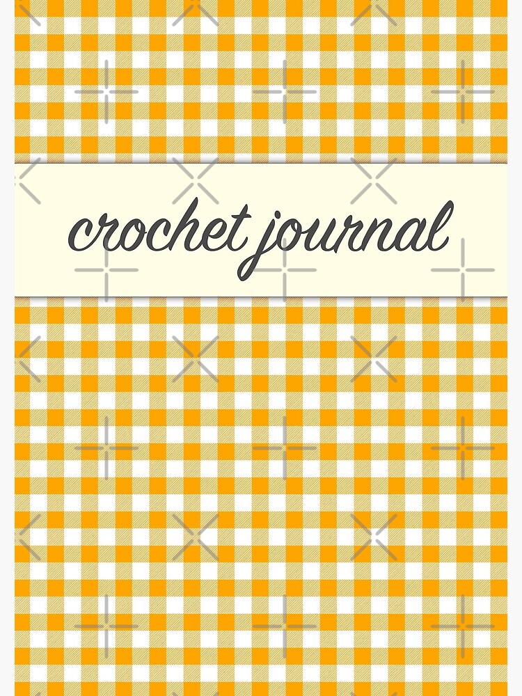 My Crochet Journal Orange Gingham  Spiral Notebook for Sale by Erika  Lundin