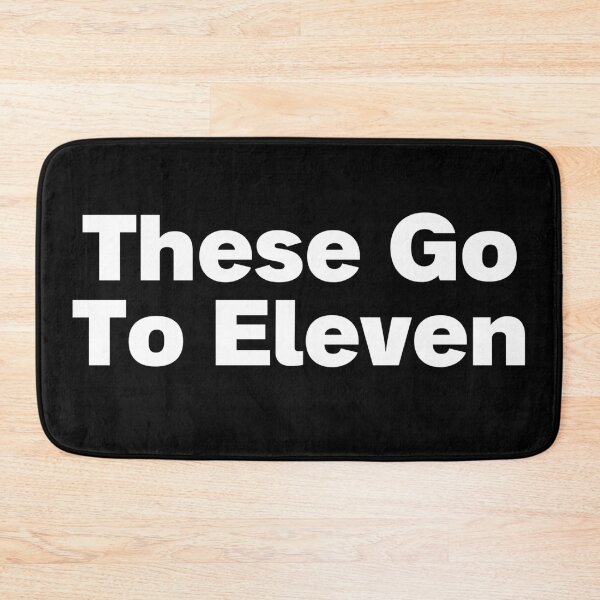 Item preview, These Go To Eleven designed and sold by Funky Shirts For Funky People.