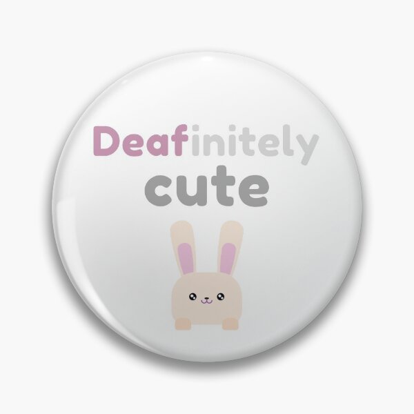 Item preview, Deafinitely cute  designed and sold by LaughingAngels.
