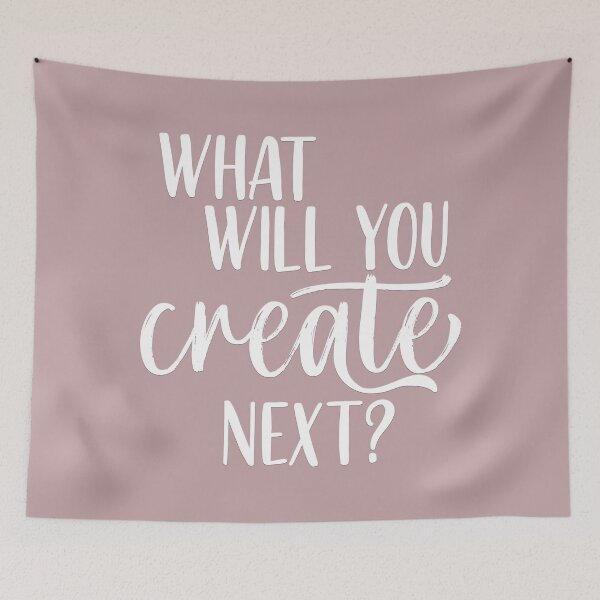 Item preview, What will you create next?  designed and sold by squishyrainbow.