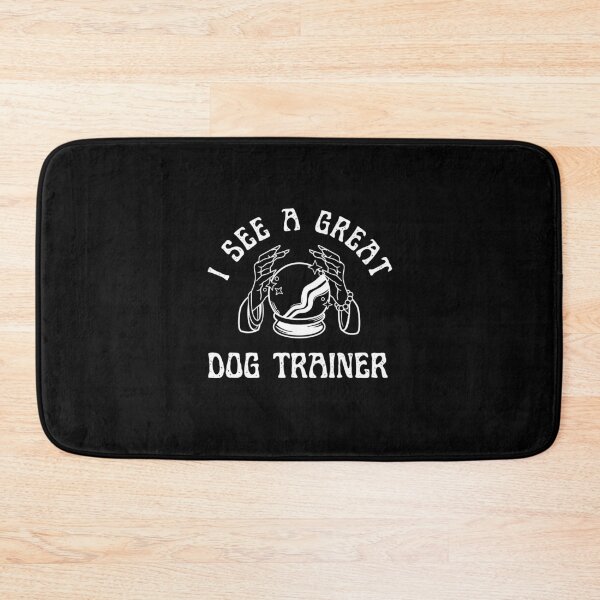 Item preview, I see a great dog trainer  designed and sold by Theleochick.
