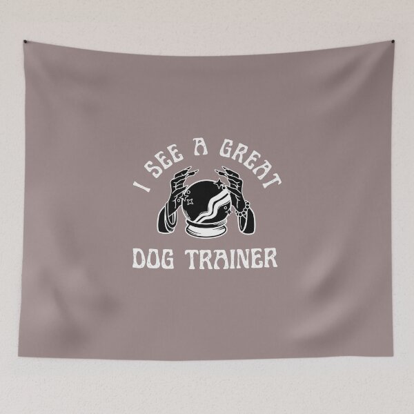 Item preview, I see a great dog trainer  designed and sold by Theleochick.