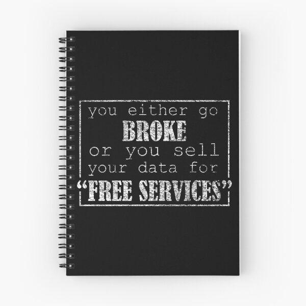 Item preview, You either go broke or you sell your data for free service - Personal data privacy designed and sold by DrawingBoard.