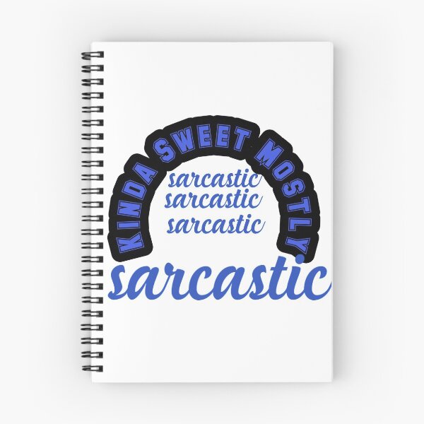 Item preview, Kinda Sweet Mostly Sarcastic designed and sold by KAMRAN HASSAN.