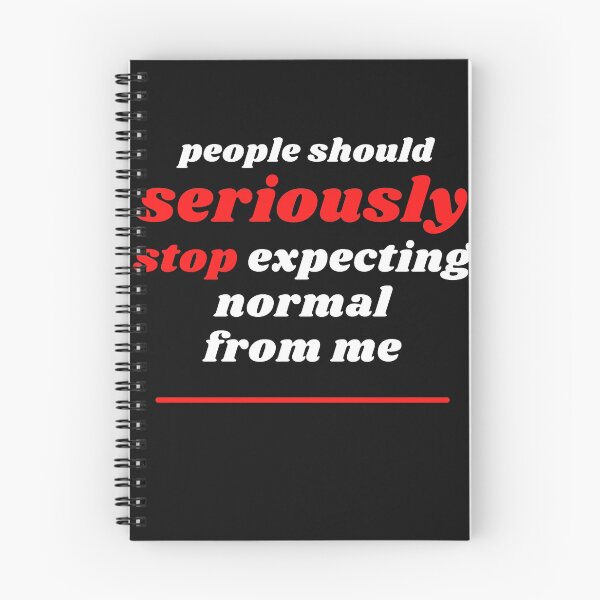 Item preview,  People should   seriously  stop expecting normal from me designed and sold by shopT-shirt0.