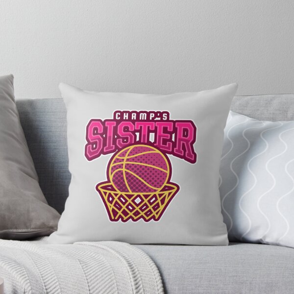 Item preview, Champ's Sister Basketball designed and sold by 30-Merch.