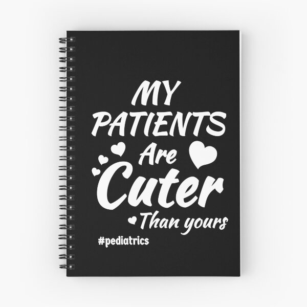 Item preview, My Patients Are Cuter Than Yours Pediatric designed and sold by Luna1Shop.