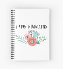 Status: Introverting Spiral Notebook