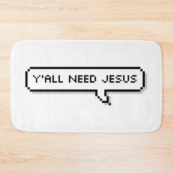 Item preview, Y'all Need Jesus designed and sold by Sour Soul.