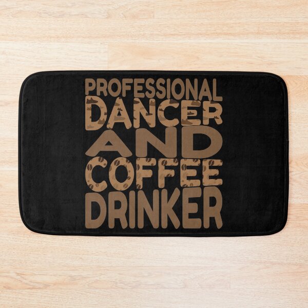 Item preview, Professional Dancer And Coffee Drinker designed and sold by Styler Design.