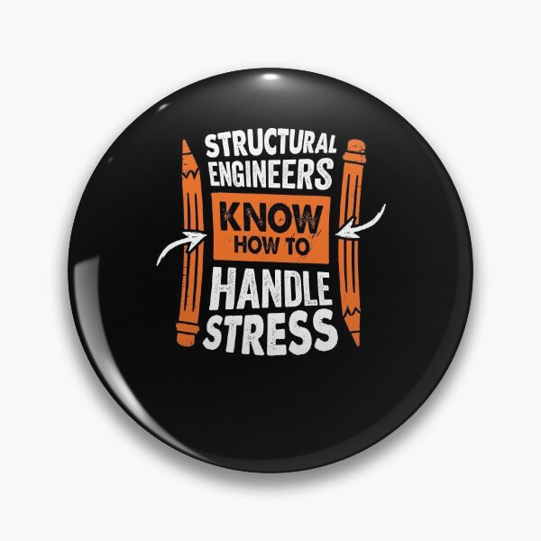 Item preview, Structural Engineers Know How To Handle Stress designed and sold by Marcid95.