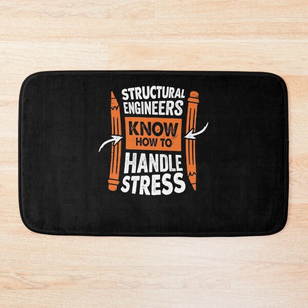 Item preview, Structural Engineers Know How To Handle Stress designed and sold by Marcid95.