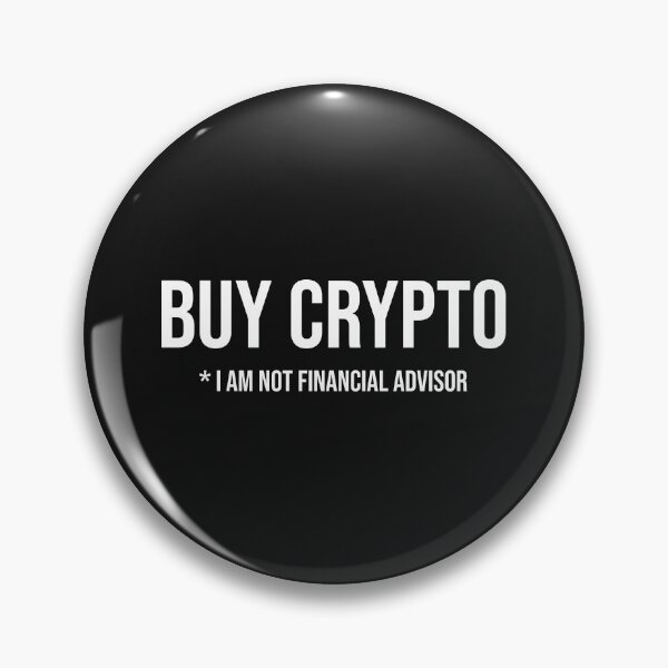 Item preview, Buy crypto *I am not financial advisor :D - White text designed and sold by mikeldabbah.