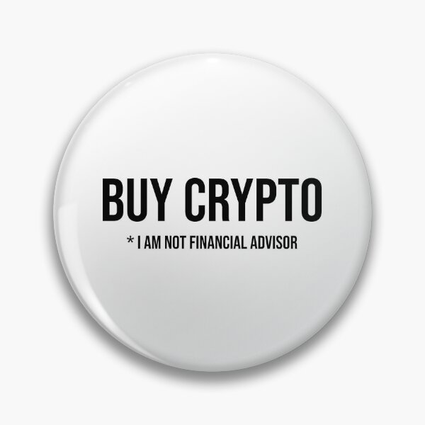 Item preview, Buy crypto *I am not financial advisor :D - Black text designed and sold by mikeldabbah.
