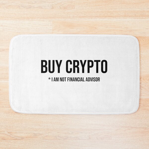 Item preview, Buy crypto *I am not financial advisor :D - Black text designed and sold by mikeldabbah.