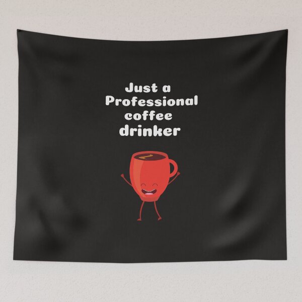 Item preview, Just a Professional coffee drinker. For coffee lovers designed and sold by Hab2.