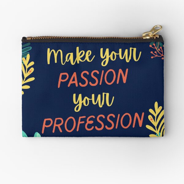 Item preview, "Make your PASSION your PROFESSION" Motivational Inspirational with Leaves Quote designed and sold by Dream Big! by E. H..