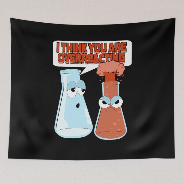 Item preview, I Think You Are Overreacting Chemist Gift designed and sold by Marcid95.