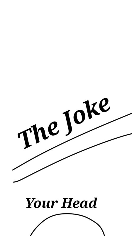 The Joke Went Right Over Your Head By Ishmahname Redbubble