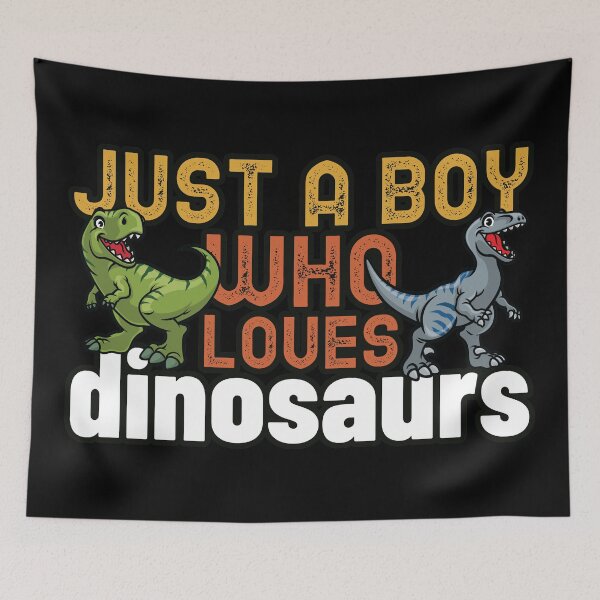 Item preview, Just a Boy who Loves Dinosaurs designed and sold by csoDesign.