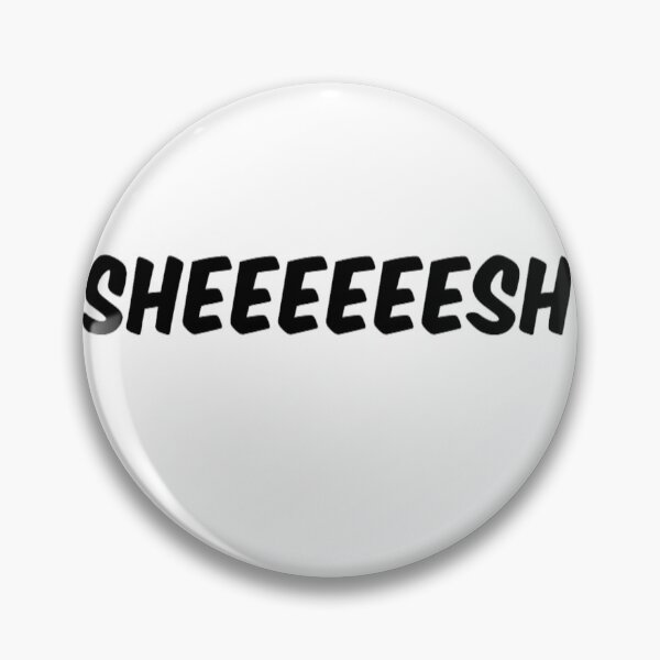 Item preview, Sheeeesh merch  designed and sold by michael4209.
