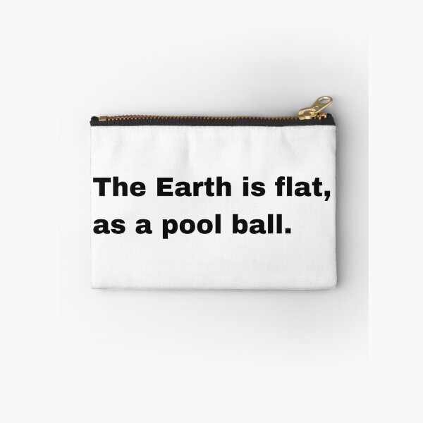 Item preview, Black and white text based T-shirt - The Earth is flat, as a pool ball.  designed and sold by OffensiveTCG.